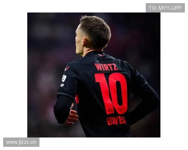 从潜力新星到德甲顶级攻击手：维尔茨的跃迁路径